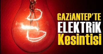 Gaziantep'te Elektrik Kesintisi 7 Nisan Perşembe Nerelerde, hangi bölgelerde elektrik kesintisi olacak? Gaziantepliler dikkat!..