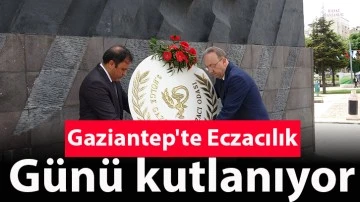 Gaziantep’te Eczacılık Günü kutlanıyor