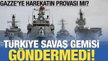 Gazze'ye harekatın provası! Türkiye NATO tatbikatına savaş gemisi göndermedi
