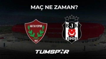 Hatayspor Beşiktaş maçı ne zaman, saat kaçta ve hangi kanalda?
