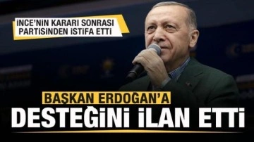İnce'nin kararı sonrası Memleket Partisi'nden istifa etti: Erdoğan'ı destekleyeceğiz
