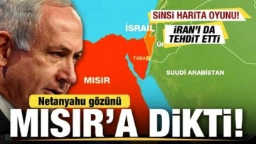 İsrail'den sinsi harita hamlesi! Netanyahu gözünü Mısır'a dikti! İran'a tehdit!