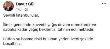 İstanbul Valisi Gül’den kuvvetli yağış uyarısı: &quot;Su basma riski bulunan yerleri ivedi şekilde boşaltınız&quot;
