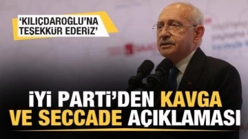 İYİ Parti'den kavga ve seccade açıklaması: Kılıçdaroğlu'na teşekkür ederiz