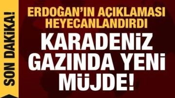 Karadeniz gazında yeni müjde! Erdoğan'dan heyecanlandıran açıklama
