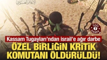 Kassam Tugayları’ndan İsrail’e ağır darbe: Özel birliğin kritik komutanı öldürüldü!