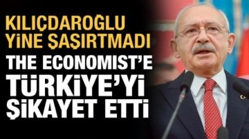 Kılıçdaroğlu, The Economist'e Türkiye'yi şikayet etti