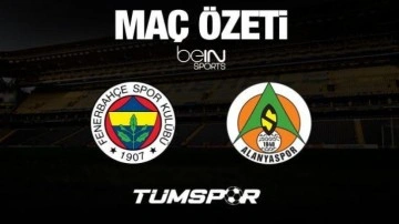 MAÇ ÖZETİ İZLE | Fenerbahçe 5-0 Alanyaspor (Goller, beIN Sports, Süper Lig)