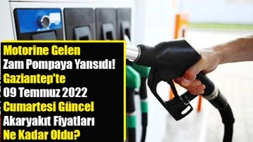 Motorine Gelen Zam Pompaya Yansıdı! Gaziantep'te 09 Temmuz 2022 Cumartesi Güncel Akaryakıt Fiyatları Ne Kadar Oldu?