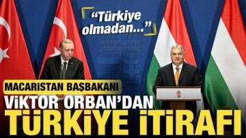 Orban'dan Türkiye itirafı: Türkiye olmadan Macaristan'ın güvenli yok