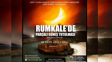 Parçalı güneş tutulması Rumkale’de gözlemlenecek