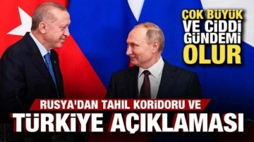 Rusya'dan tahıl koridoru anlaşması ve Türkiye açıklaması: Çok büyük gündemi olur