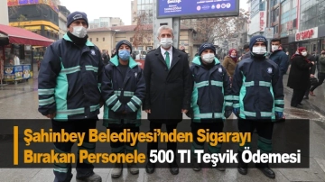 Şahinbey Belediyesi’nden Sigarayı Bırakan Personele 500 Tl Teşvik Ödemesi