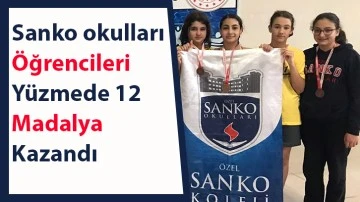 Sanko okulları öğrencileri yüzmede 12 madalya kazandı