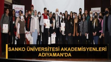 Sanko Üniversitesi akademisyenleri Adıyaman'da