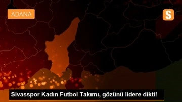 Sivasspor Kadın Futbol Takımı, gözünü lidere dikti!