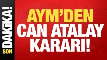 Son Dakika: Anayasa Mahkemesi'nden Can Atalay kararı!