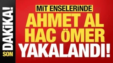 Son dakika: MİT, Ahmet Al Hac Ömer yakaladı!