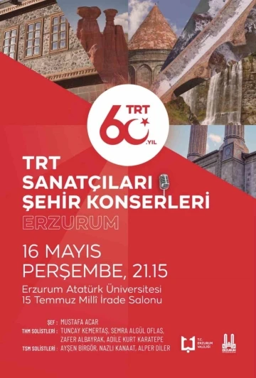 TRT sanatçıları Erzurum’da konser verecek
