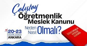 Türk Eğitim-Sen &quot;Öğretmenlik Meslek Kanunu Çalıştayı&quot; düzenliyor
