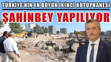 Türkiye'nin en büyük ikinci kütüphanesi Şahinbey' yapılıyor
