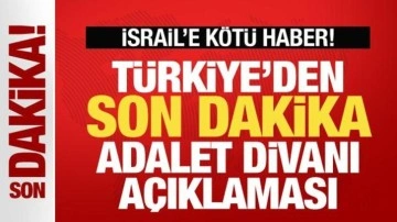 Türkiye'den son dakika Adalet Divanı açıklaması! İsrail'e kötü haber