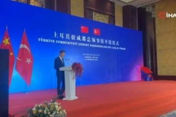 Türkiye'nin Chengdu Başkonsolosluğu açıldı