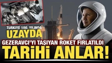 Türkiye'nin ilk astronotu Gezeravcı'yı taşıyan roket fırlatıldı! İşte tarihi anlar