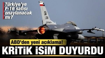 Türkiye'ye F-16 satacaklar mı? ABD'den yeni açıklama! Senato yeşil ışık yaktı